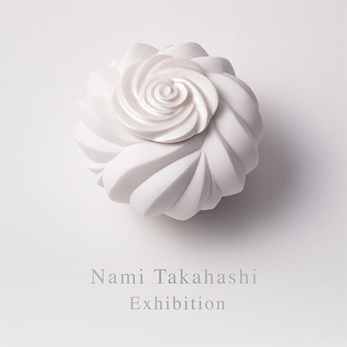 2025年10月25日から開催の「造形の装飾 —　高橋 奈己 陶展」のサムネイル画像